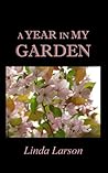 A Year in My Garden
