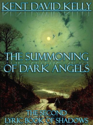 The Summoning of Dark Angels (The Lyric Books of Shadow)