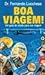 Boa viagem! by Fernando Lucchese