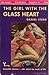 The Girl with the Glass Heart by Daniel Stern