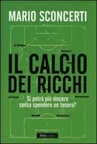 Il calcio dei ricchi