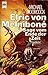 Elric von Melnibone, Die Sage vom Ende der Zeit (Elric, #1-6)
