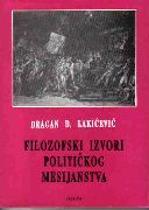 Filozofski izvori političkog mesijanstva