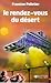 Le Rendez Vous Du Désert
