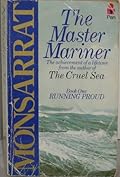 The Master Mariner: Book 1: Running Proud