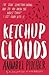 Ketchup Clouds