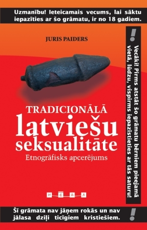 Tradicionālā latviešu seksualitāte: Etnogrāfisks apcerējums (Hardcover)