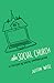 The Social Church by Justin Wise