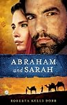Abraham and Sarah by Roberta Kells Dorr