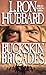 Buckskin Brigades by L. Ron Hubbard