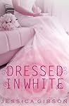 Dressed in White by Jessica  Gibson