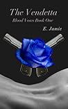 The Vendetta by E. Jamie The Vendetta by E. Jamie