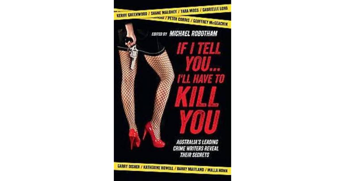 If I Tell You I ll Have To Kill You By Michael Robotham if-i-tell-you-i-ll-have-to-kill-you-by-michael-robotham