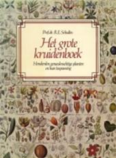 Het Grote Kruidenboek: Honderden Geneeskrachtige Planten En Hun Toepassing