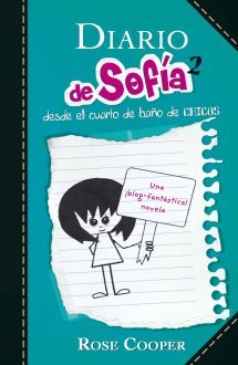 Diario de Sofía desde el cuarto de baño de chicos (Diario de Sofía, #2)