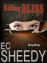 Killing Bliss by E.C. Sheedy