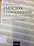 Emoción y conocimiento. La ...