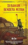 Di Bawah Bendera Merah by Mo Yan Di Bawah Bendera Merah by Mo Yan
