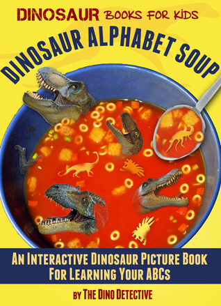 Dinosaur Alphabet Soup (Kindle Edition)