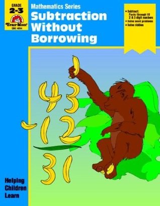 Subtract Without Borrowing: Grade 2-3 (Mathematics Series)