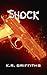 Shock by K.R. Griffiths