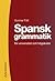 Spansk grammatik by Gunnar Fält Spansk grammatik by Gunnar Fält