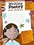 Writing Poetry with Children: Grade 1-6+