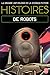 Histoires de Robots by Gérard Klein