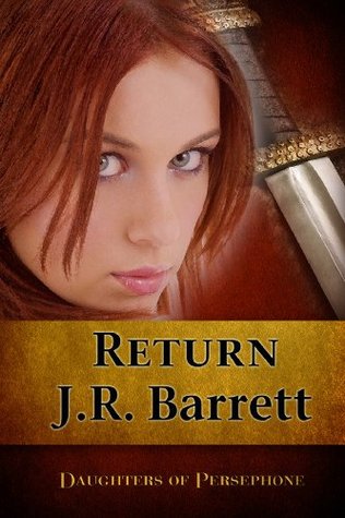 Return (Daughters of Persephone, #2)