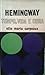 Hemingway: Tempo, Vida e Obra