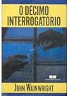 O décimo interrog...