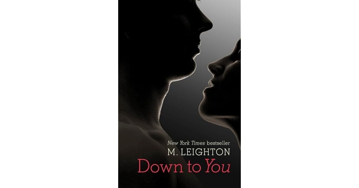 Down To You M Leighton Pdf