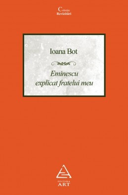 Eminescu explicat fratelui meu (Paperback)