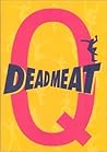 Deadmeat