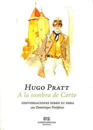 A la sombra de Corto: Conversaciones sobre su obra (Paperback)