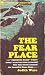 The Fear Place