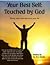 Your Best Self Touched by God