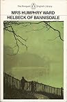 Helbeck of Bannisdale by Mrs. Humphry Ward