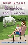Rhinebows and Unicorns by Erin  Evans