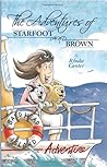 The Adventures of Starfoot and Brown (Starfoot and Brown, #1)