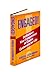 ENGAGED!: Outbehave Your Co...