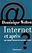 Internet Et Après ? by WOLTON DOMINIQUE