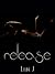 Release by Louise J.