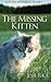 The Missing Kitten (Kitten ...