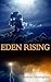 Eden Rising by Andrew  Cunningham