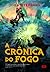 A Crônica do Fogo (The Books of Beginning, #2)