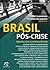 Brasil Pós-Crise by Fábio Giambiagi