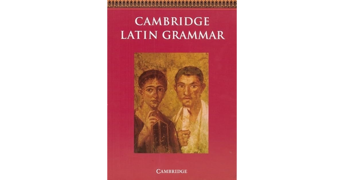 Cambridge Latin Grammar by R.M. Griffin