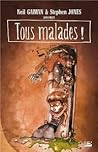Tous Malades ! by Neil Gaiman