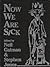 Now We Are Sick by Neil Gaiman